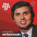Muharem Serbezovski - The Best Of Muharem Serbezovski - The Best Of